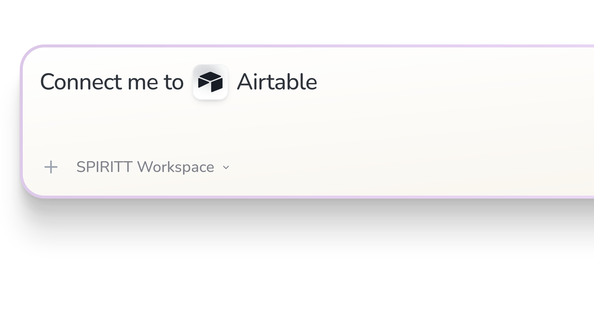 SPIRITT Workspace input reading Connect me to Airtable, with the Airtable icon in a compact app tile.