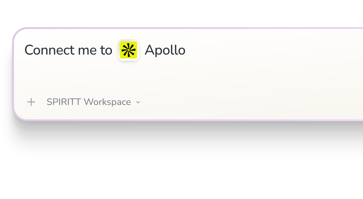 SPIRITT Workspace input reading Connect me to Apollo, with the Apollo icon in a compact app tile.