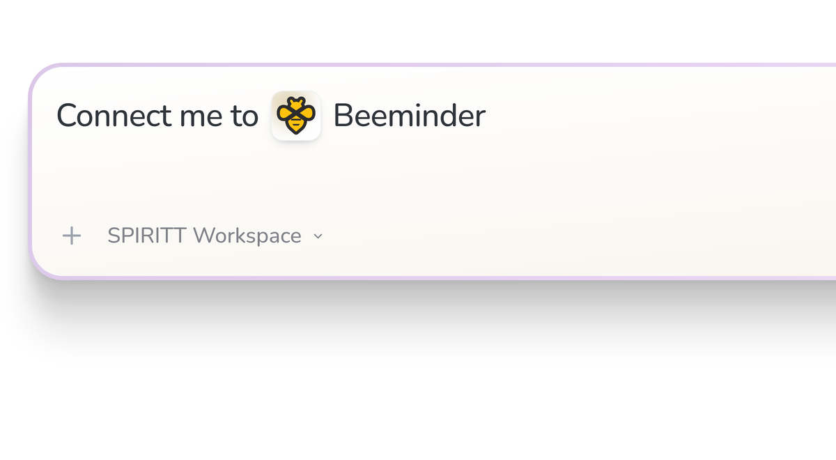 SPIRITT Workspace input reading Connect me to Beeminder, with the Beeminder icon in a compact app tile.