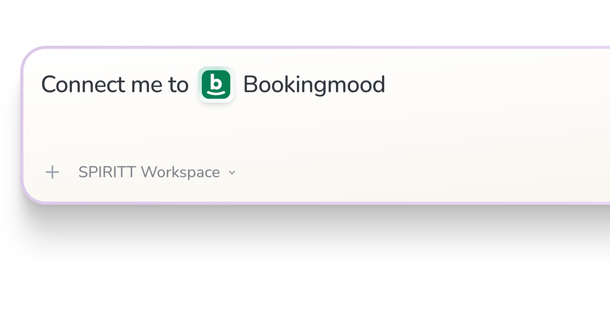 SPIRITT Workspace input reading Connect me to Bookingmood, with the Bookingmood icon in a compact app tile.