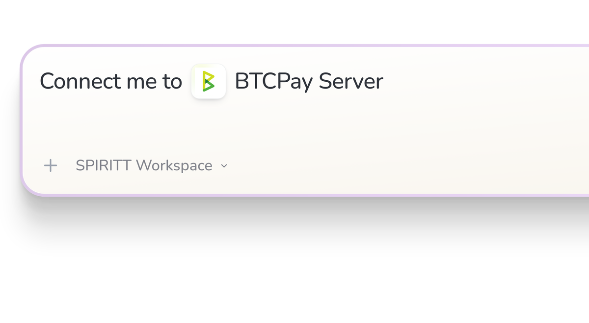 SPIRITT Workspace input reading Connect me to BTCPay Server, with the BTCPay Server icon in a compact app tile.