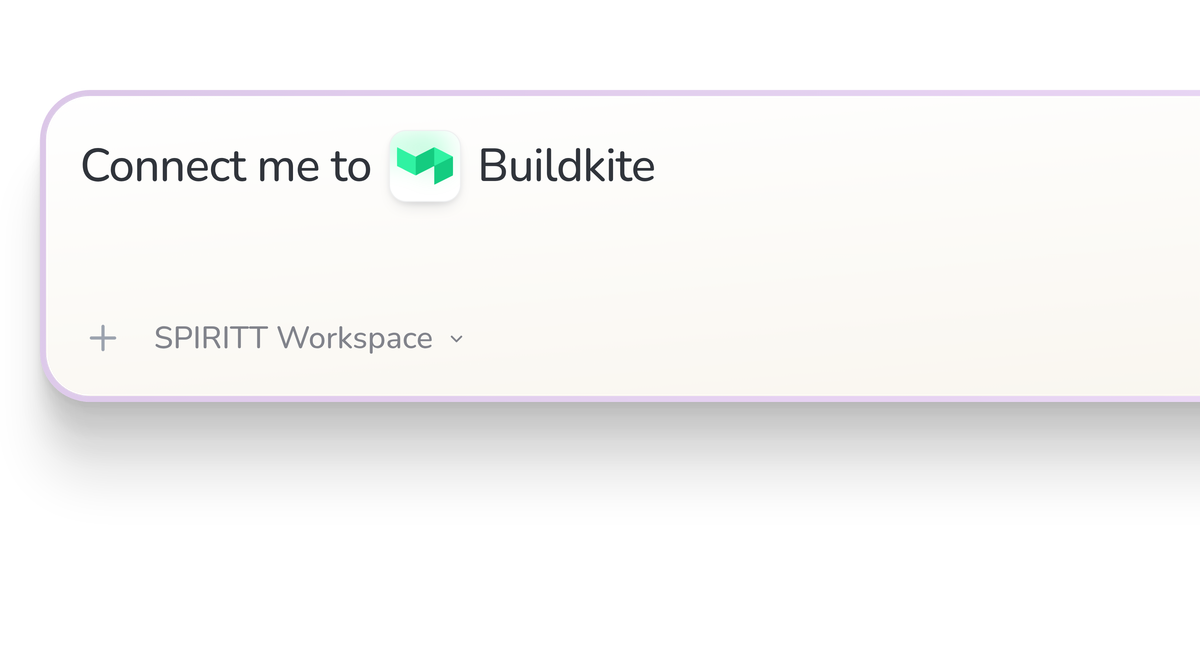SPIRITT Workspace input reading Connect me to Buildkite, with the Buildkite icon in a compact app tile.