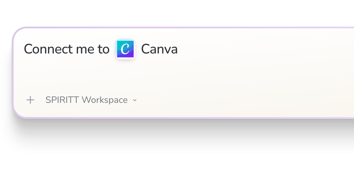 SPIRITT Workspace input reading Connect me to Canva, with the Canva icon in a compact app tile.
