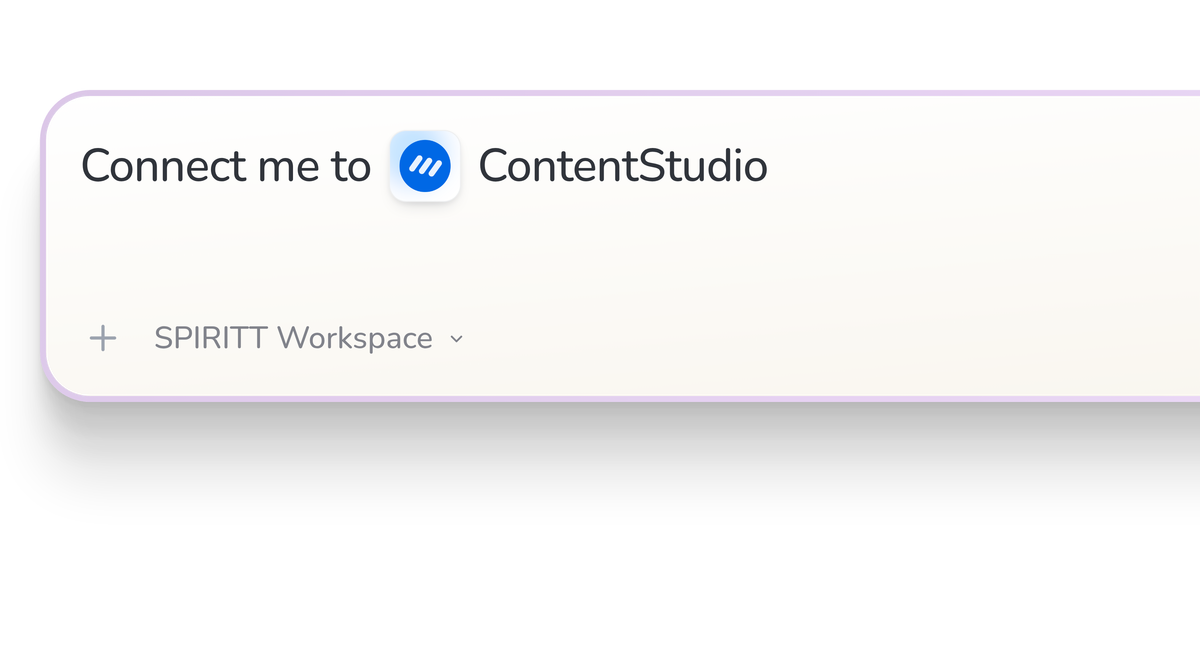 SPIRITT Workspace input reading Connect me to ContentStudio, with the ContentStudio icon in a compact app tile.