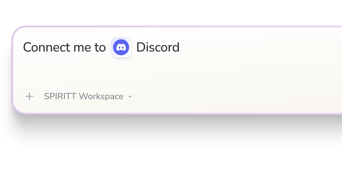 SPIRITT Workspace input reading Connect me to Discord, with the Discord icon in a compact app tile.