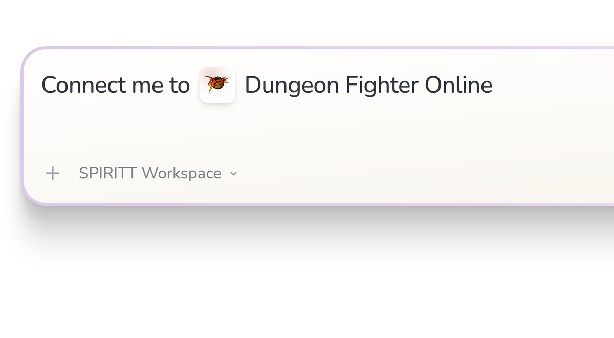 SPIRITT Workspace input reading Connect me to Dungeon Fighter Online, with the Dungeon Fighter Online icon in a compact app tile.