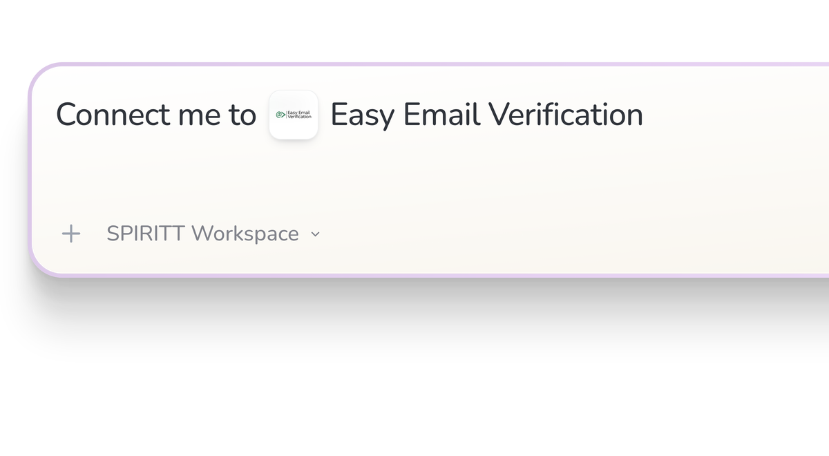 SPIRITT Workspace input reading Connect me to Easy Email Verification, with the Easy Email Verification icon in a compact app tile.