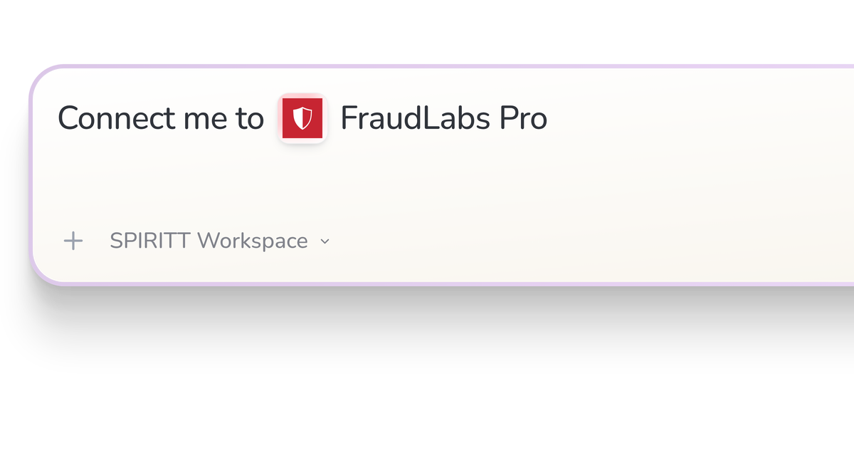 SPIRITT Workspace input reading Connect me to FraudLabs Pro, with the FraudLabs Pro icon in a compact app tile.