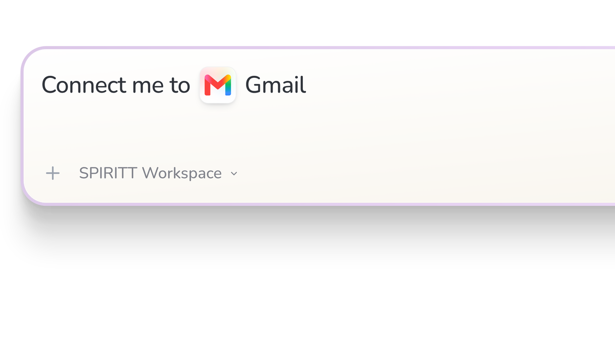SPIRITT Workspace input reading Connect me to Gmail, with the Gmail icon in a compact app tile.