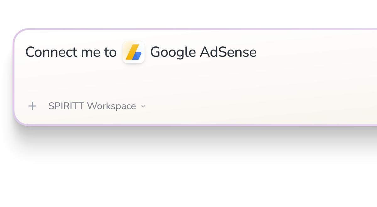 SPIRITT Workspace input reading Connect me to Google AdSense, with the Google AdSense icon in a compact app tile.