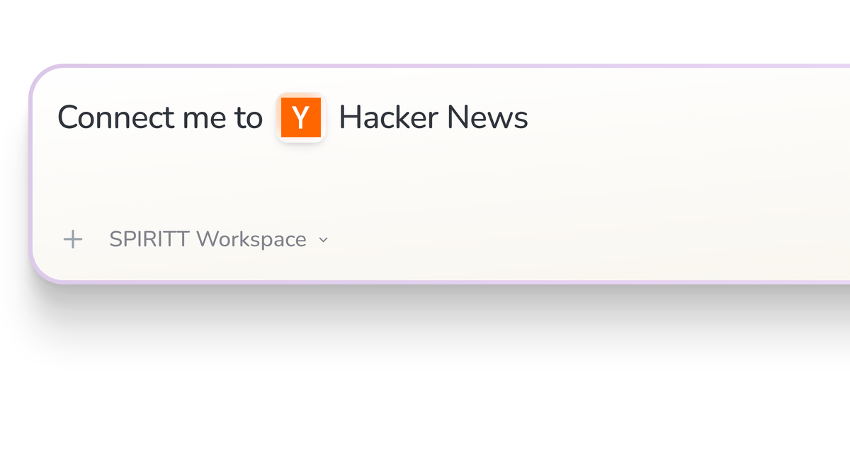 SPIRITT Workspace input reading Connect me to Hacker News, with the Hacker News icon in a compact app tile.