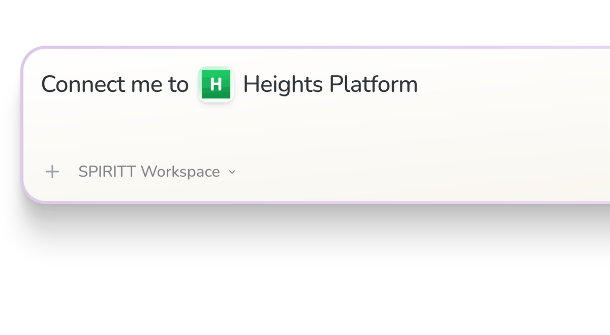 SPIRITT Workspace input reading Connect me to Heights Platform, with the Heights Platform icon in a compact app tile.