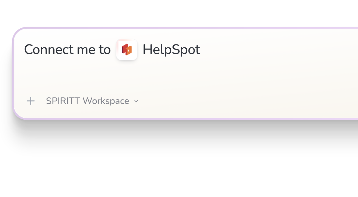 SPIRITT Workspace input reading Connect me to HelpSpot, with the HelpSpot icon in a compact app tile.
