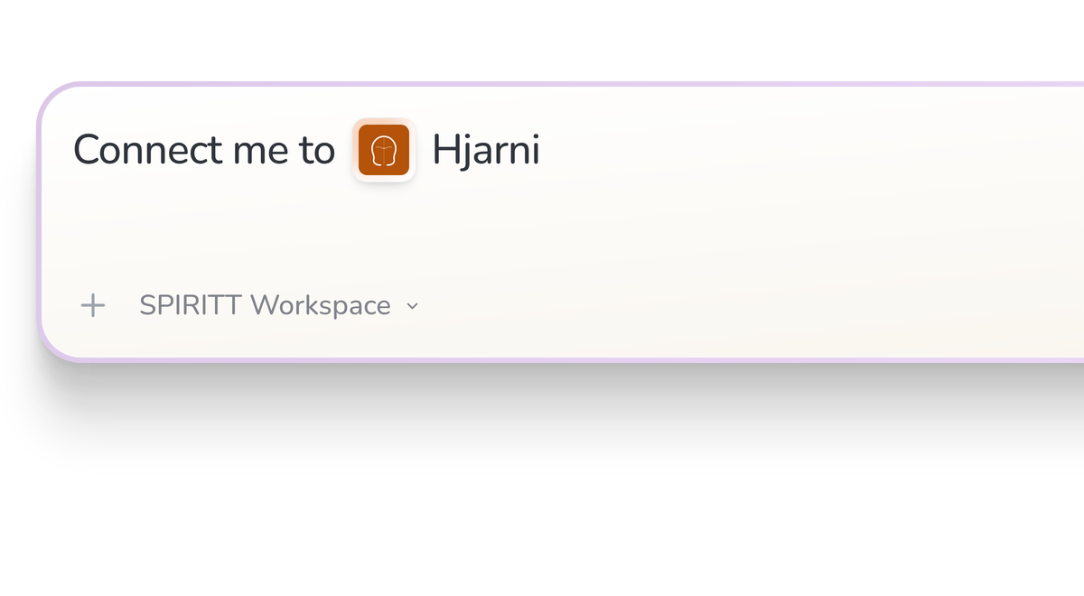 SPIRITT Workspace input reading Connect me to Hjarni, with the Hjarni icon in a compact app tile.