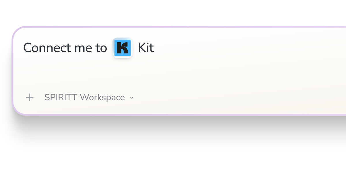 SPIRITT Workspace input reading Connect me to Kit, with the Kit icon in a compact app tile.