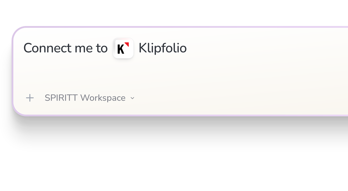 SPIRITT Workspace input reading Connect me to Klipfolio, with the Klipfolio icon in a compact app tile.