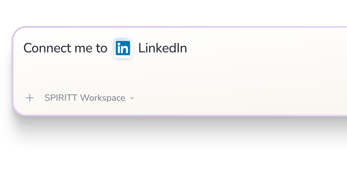 SPIRITT Workspace input reading Connect me to LinkedIn, with the LinkedIn icon in a compact app tile.