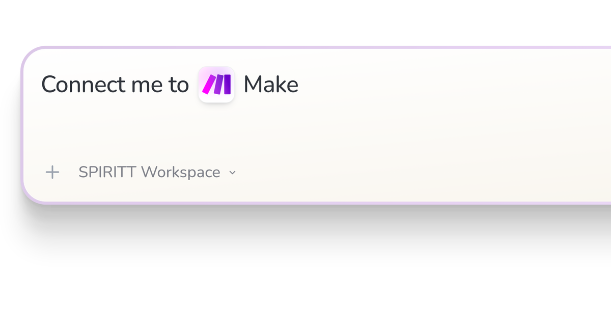 SPIRITT Workspace input reading Connect me to Make, with the Make icon in a compact app tile.