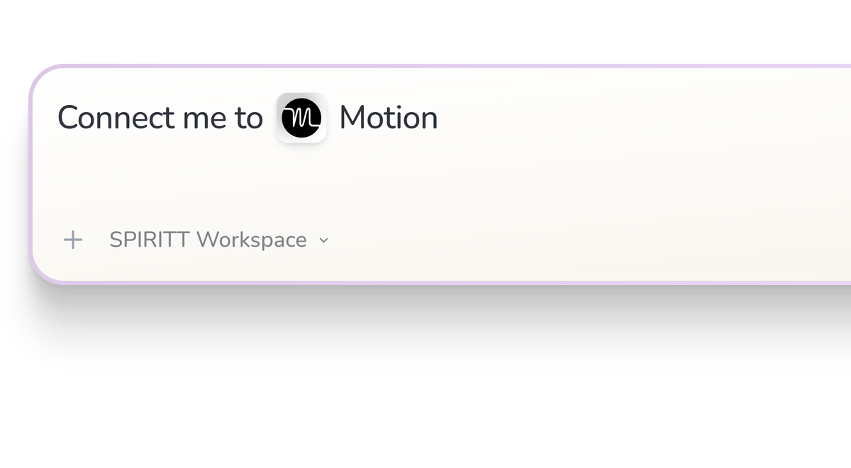 SPIRITT Workspace input reading Connect me to Motion, with the Motion icon in a compact app tile.