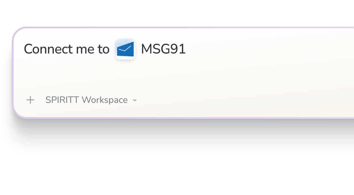 SPIRITT Workspace input reading Connect me to MSG91, with the MSG91 icon in a compact app tile.