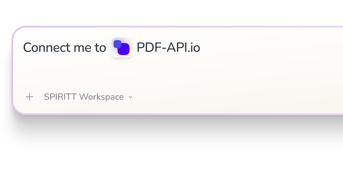 SPIRITT Workspace input reading Connect me to PDF-API.io, with the PDF-API.io icon in a compact app tile.