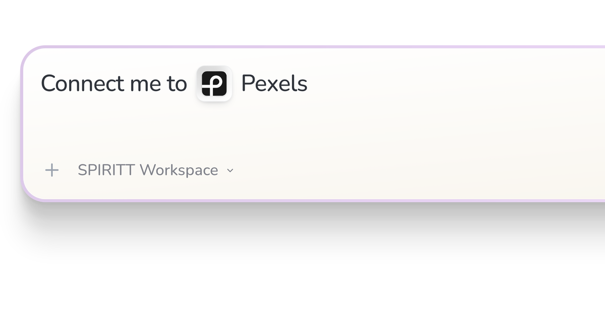 SPIRITT Workspace input reading Connect me to Pexels, with the Pexels icon in a compact app tile.