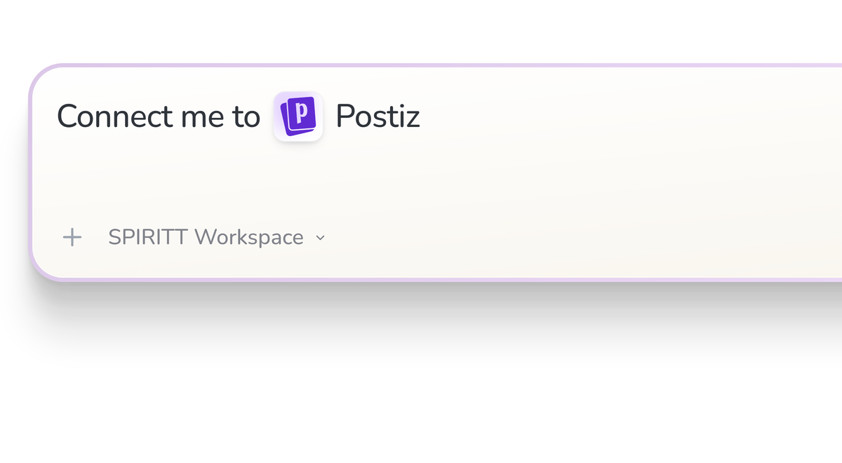 SPIRITT Workspace input reading Connect me to Postiz, with the Postiz icon in a compact app tile.