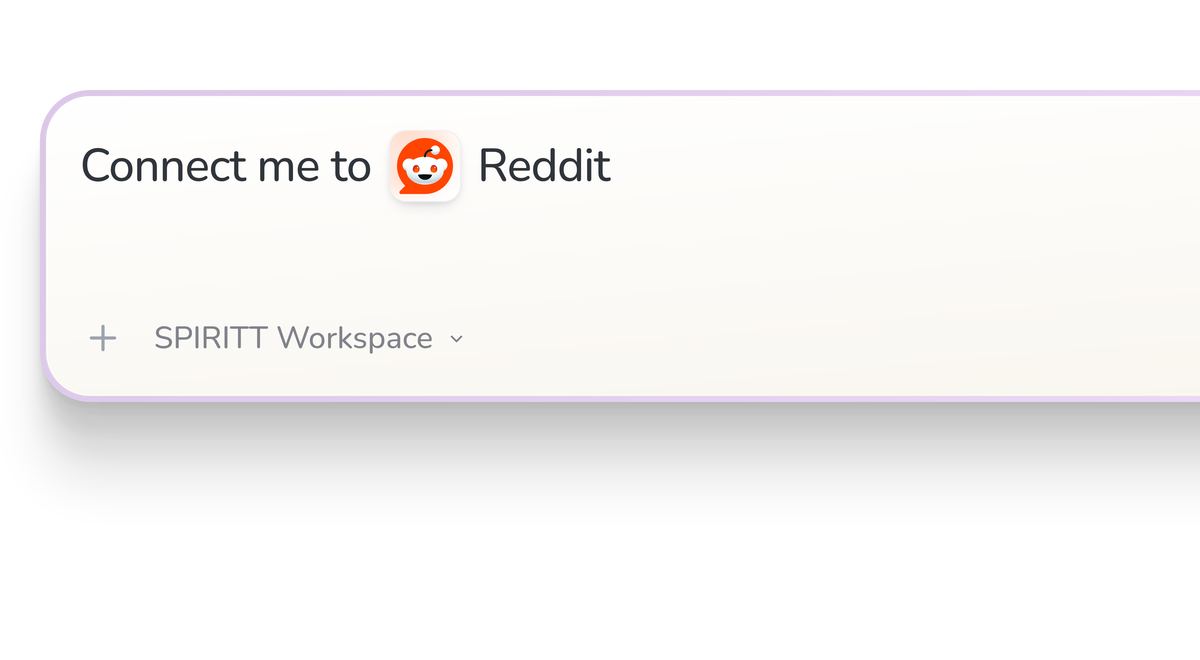 SPIRITT Workspace input reading Connect me to Reddit, with the Reddit icon in a compact app tile.