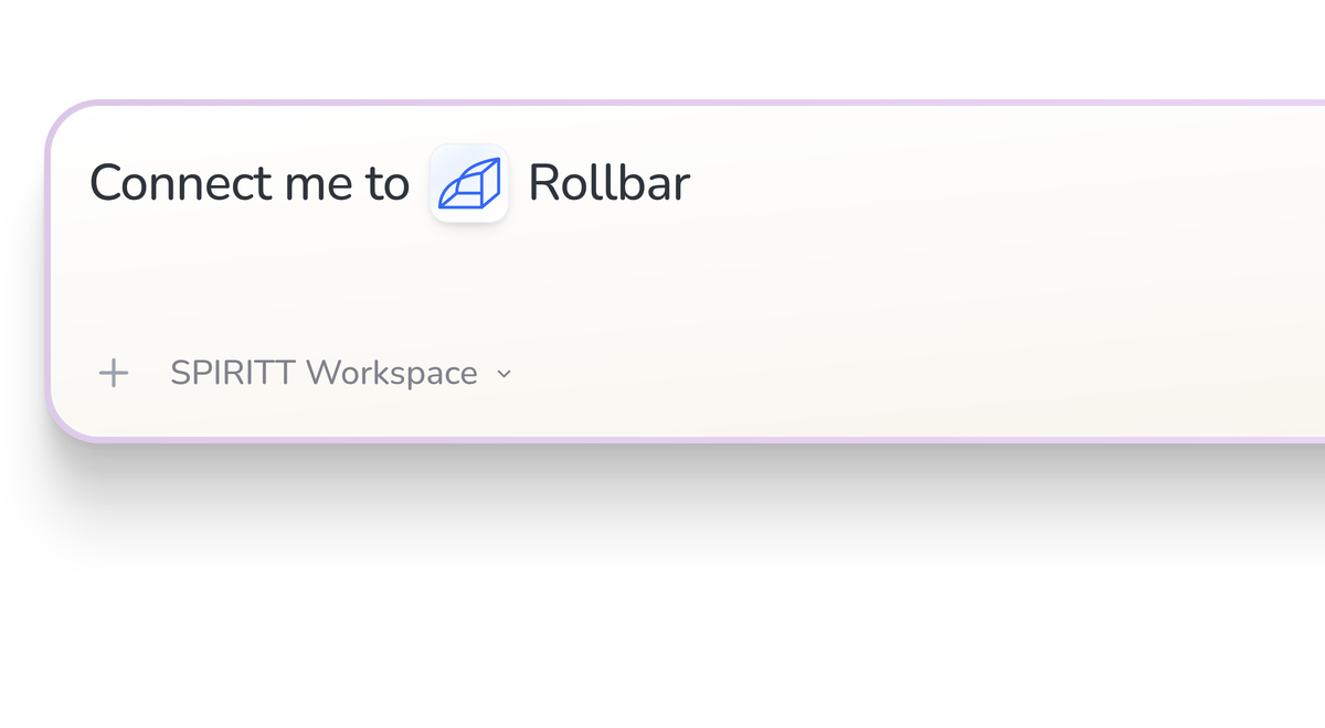 SPIRITT Workspace input reading Connect me to Rollbar, with the Rollbar icon in a compact app tile.