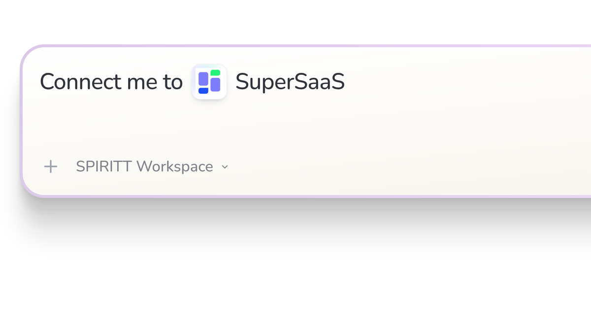 SPIRITT Workspace input reading Connect me to SuperSaaS, with the SuperSaaS icon in a compact app tile.