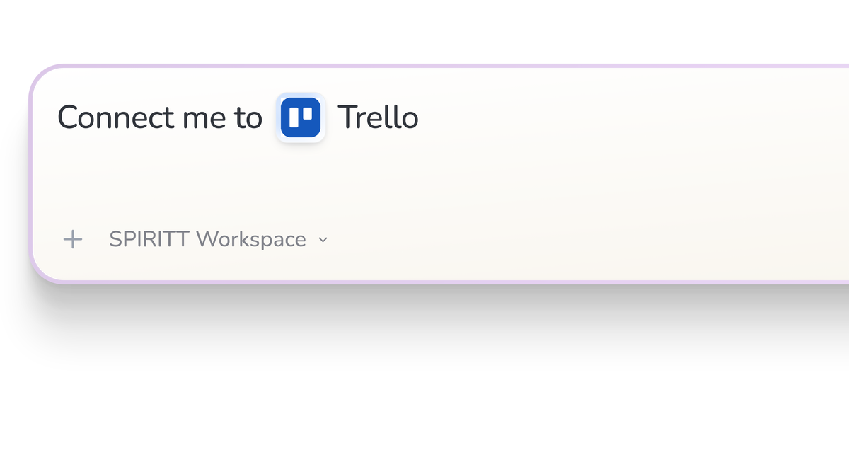 SPIRITT Workspace input reading Connect me to Trello, with the Trello icon in a compact app tile.