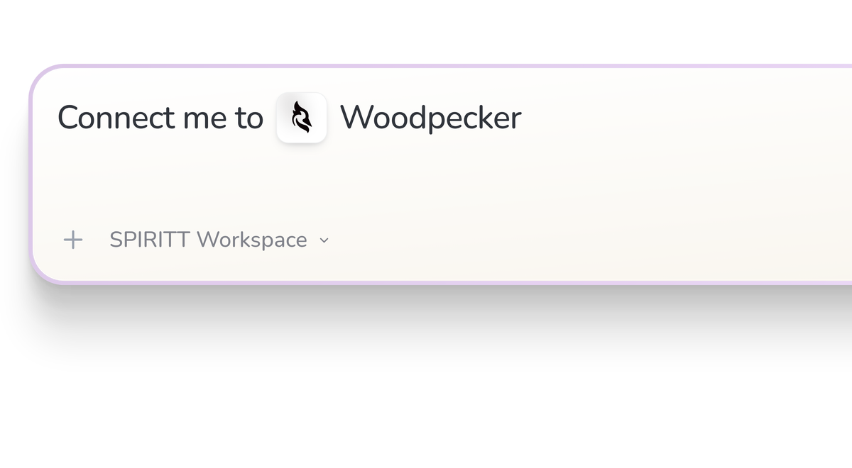 SPIRITT Workspace input reading Connect me to Woodpecker, with the Woodpecker icon in a compact app tile.