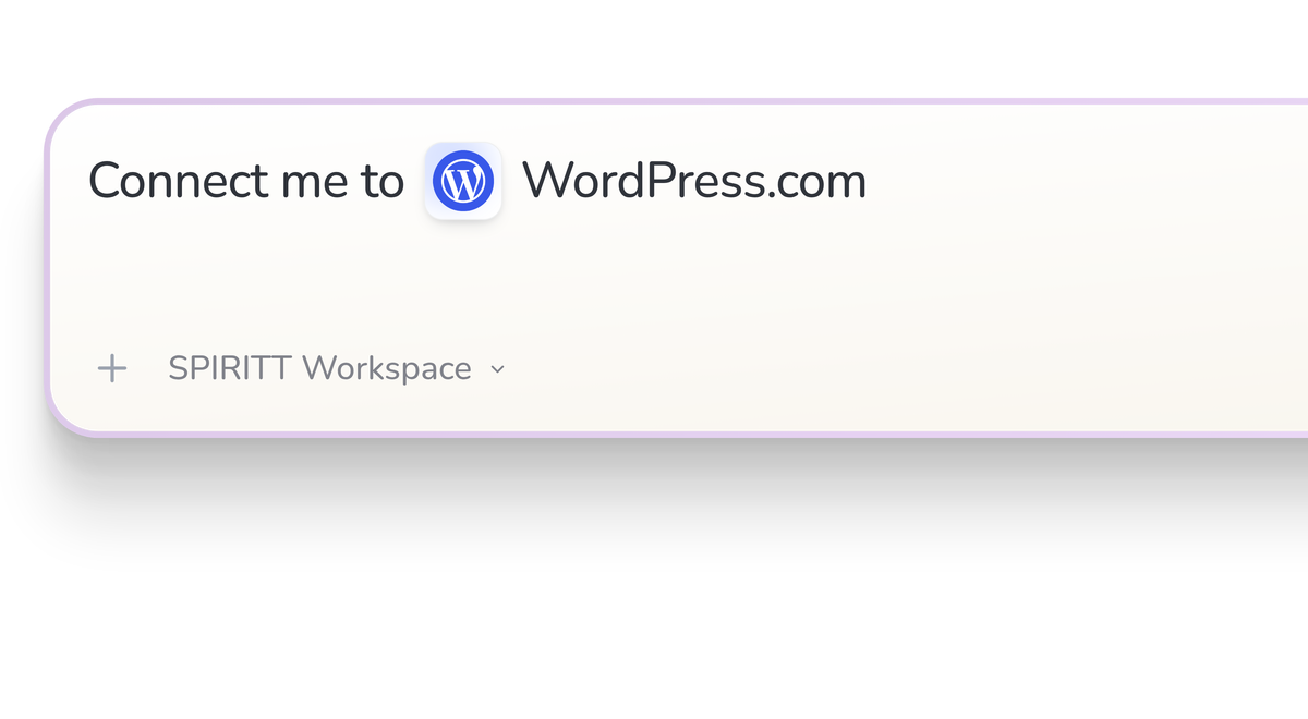 SPIRITT Workspace input reading Connect me to WordPress.com, with the WordPress.com icon in a compact app tile.