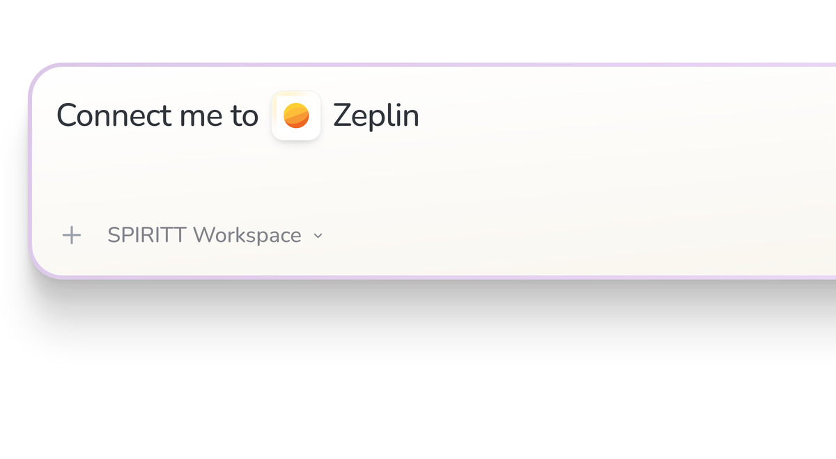 SPIRITT Workspace input reading Connect me to Zeplin, with the Zeplin icon in a compact app tile.